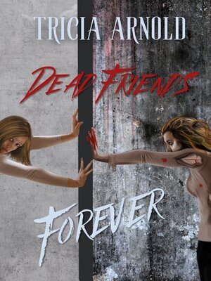 cover image of Dead Friends Forever
